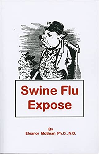 Eleanor McBean: Swine Flu Expose